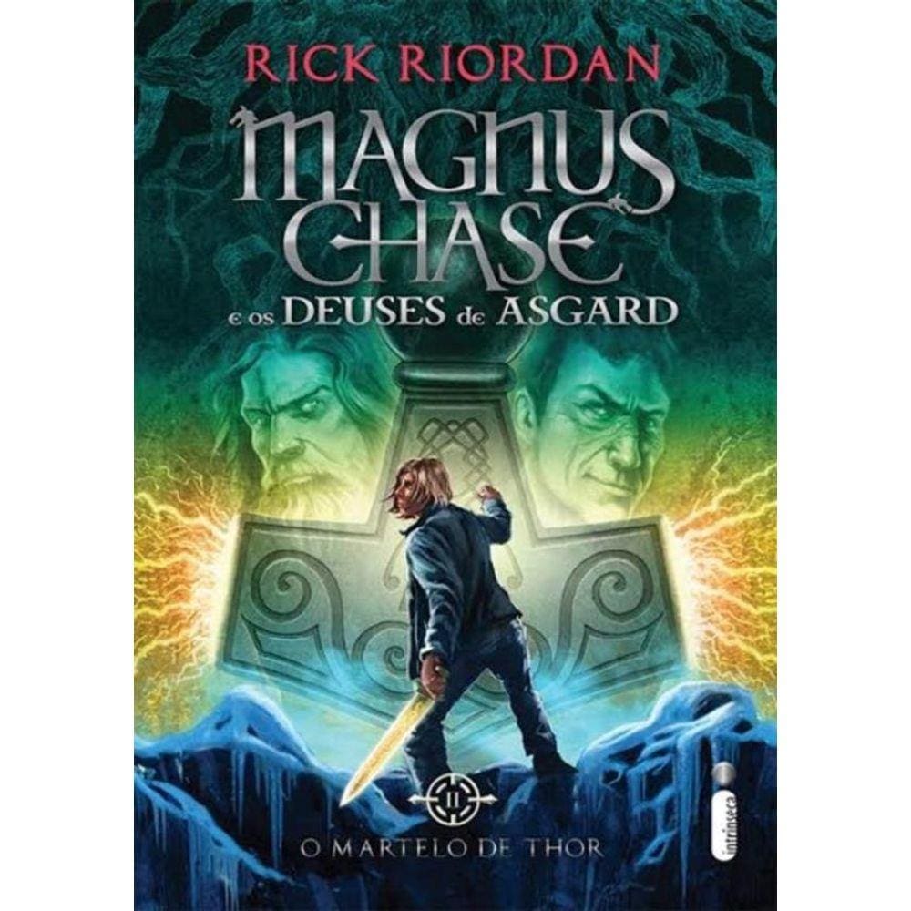 Magnus Chase E Os Deuses De Asgard Vol. 2 - O Martelo De Thor