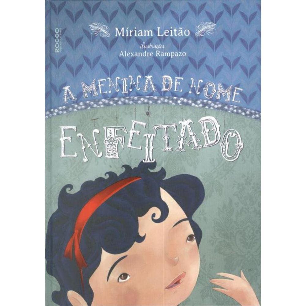 Menina De Nome Enfeitado, A