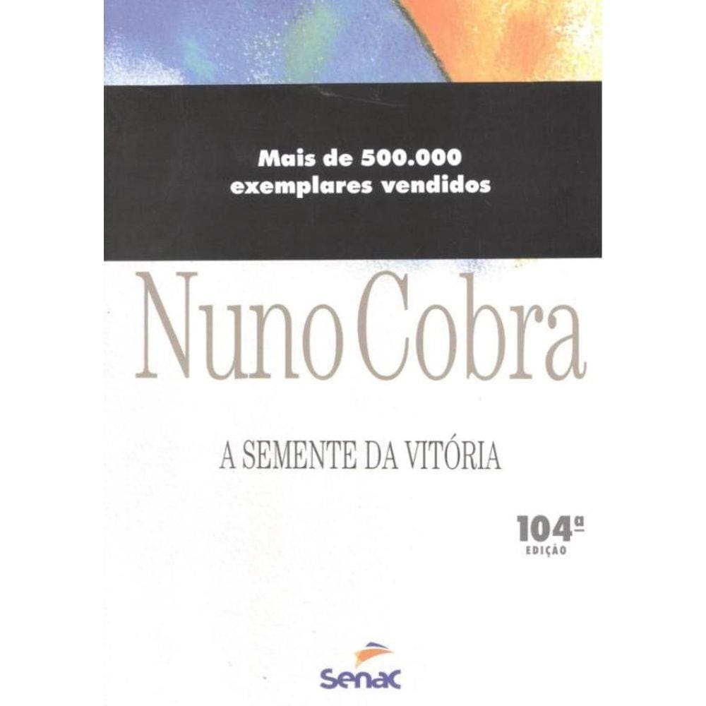 Semente Da Vitoria, A - 104ª Ed