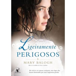 Ligeiramente Perigosa - Livro 6 Serie Os Bedwyns