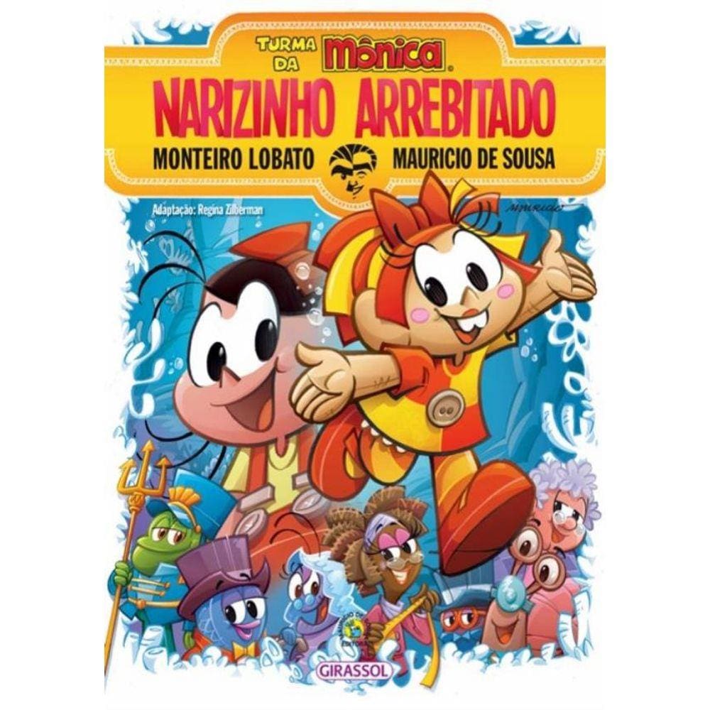 Turma Da Monica E Monteiro Lobato - Narizinho Arrebitado