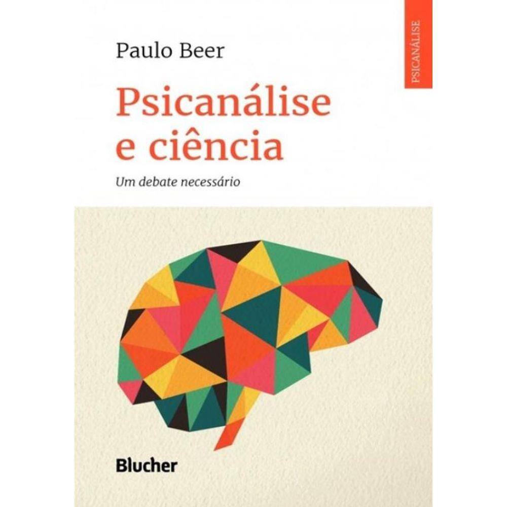 Psicanalise E Ciencia - Um Debate Necessario