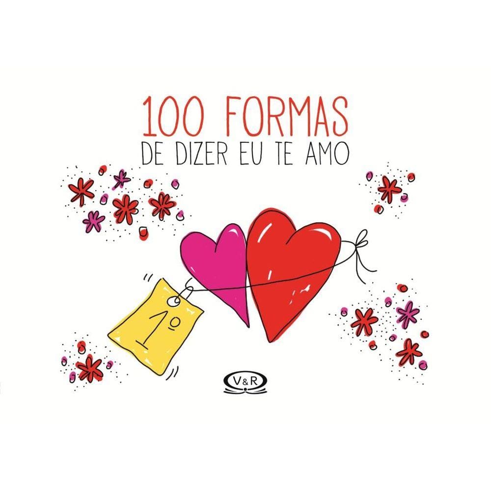 100 Formas De Dizer Eu Te Amo