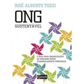 Ong Sustentavel - O Guia Para Organizacoes Do Terceiro Setor Economicamente Prosperas