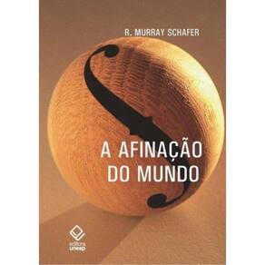 A Afinacao Do Mundo