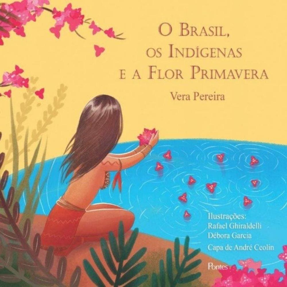 Brasil, Os Indigenas E A Flor Primavera