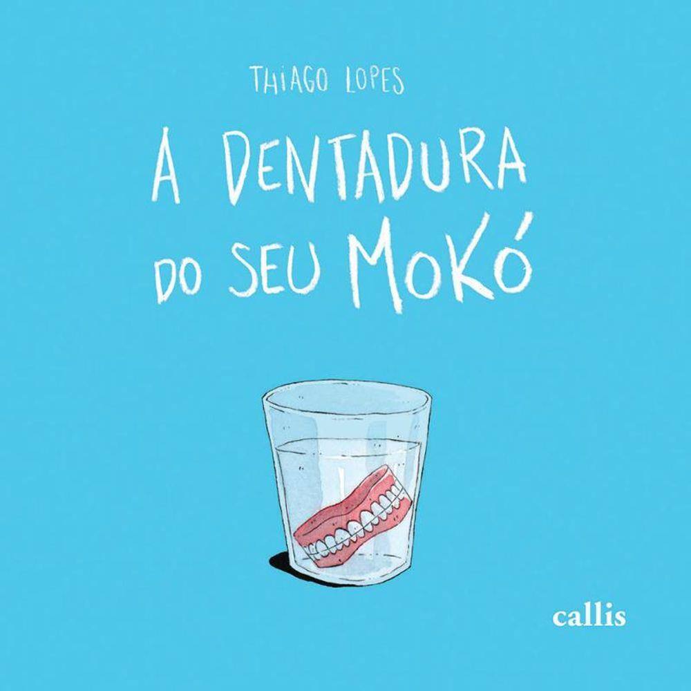 Dentadura Do Seu Moko, A