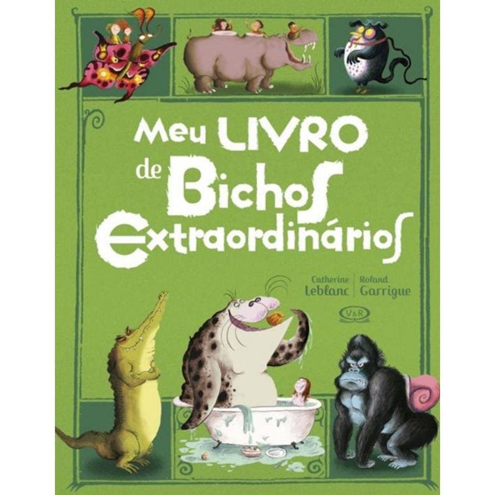 Meu Livro De Bichos Extraordinarios