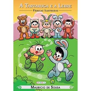Turma Da Monica - Fabulas Ilustradas - A Tartaruga E A Lebre