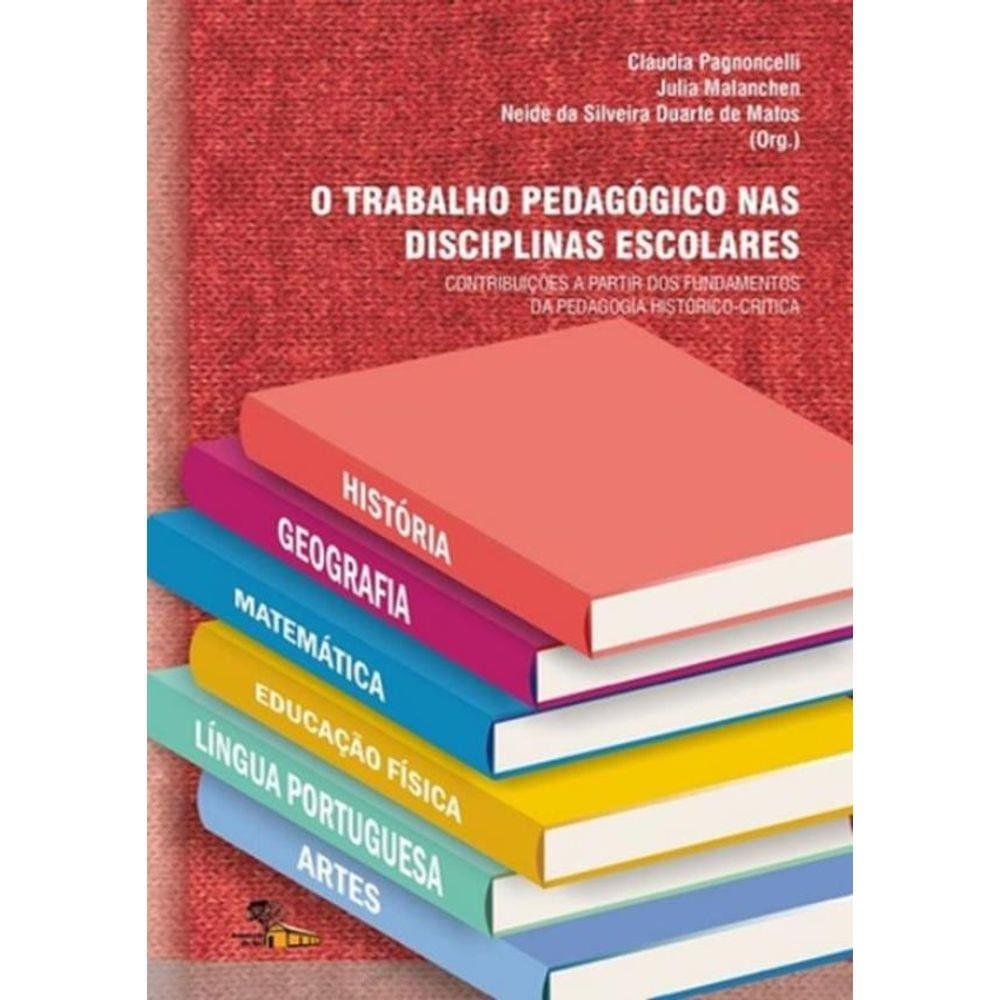 Trabalho Pedagogico Nas Disciplinas Escolares, O