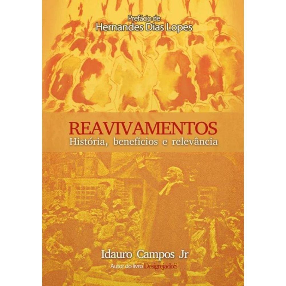 Reavivamentos - Historia, Beneficios E Relevancia