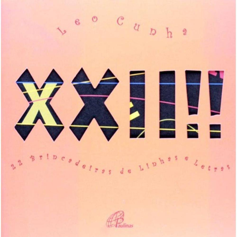 Xxii!!! - 22 Brincadeiras De Linhas E Letras