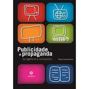 Publicidade E Propaganda - Da Agencia A Campanha