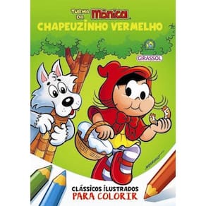Turma Da Monica Classicos Ilustrados Para Colorir - Chapeuzinho Vermelho