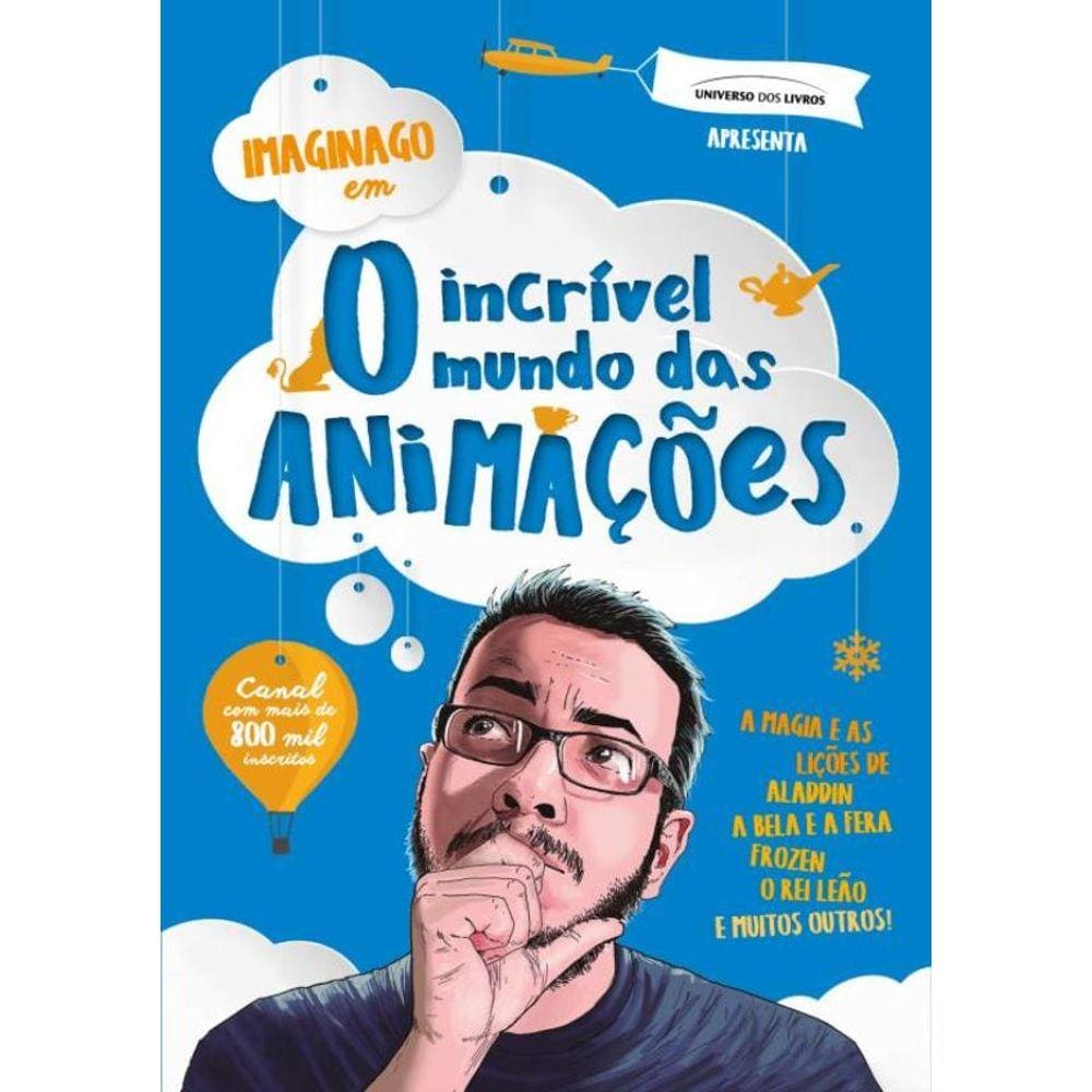 Incrivel Mundo Das Animacoes, O