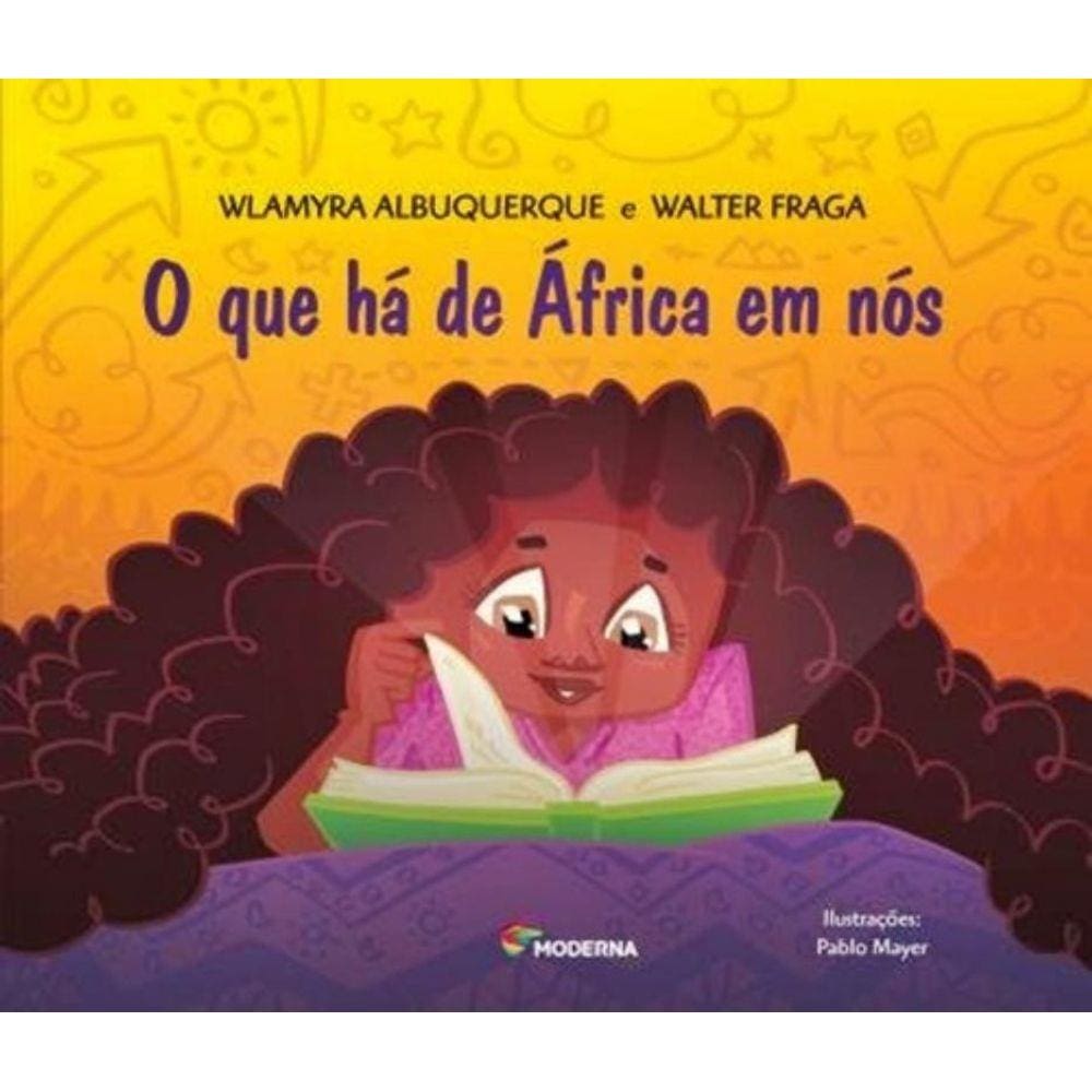 Que Ha Da Africa Em Nos, O