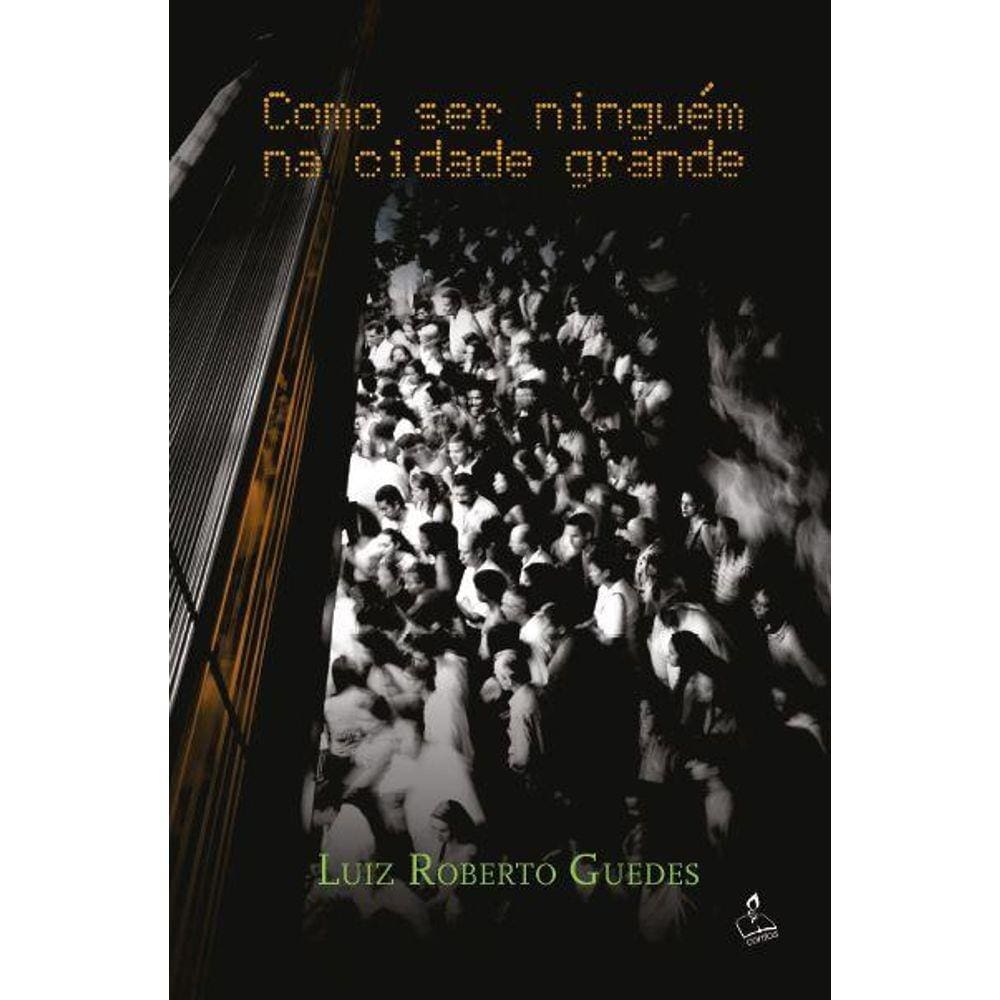 Como ser ninguém na cidade grande