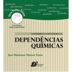 Atendimento psicológico às dependências químicas