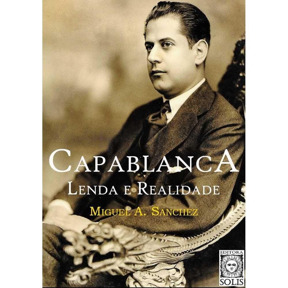 Livros - Capablanca, lenda e realidade