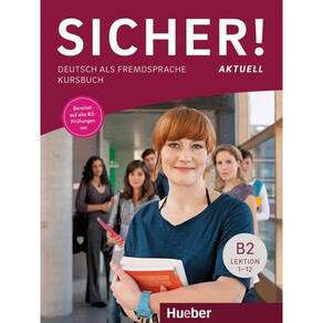 Sicher! Aktuell B2 - Kursbuch - Deutsch Als Fremdsprache