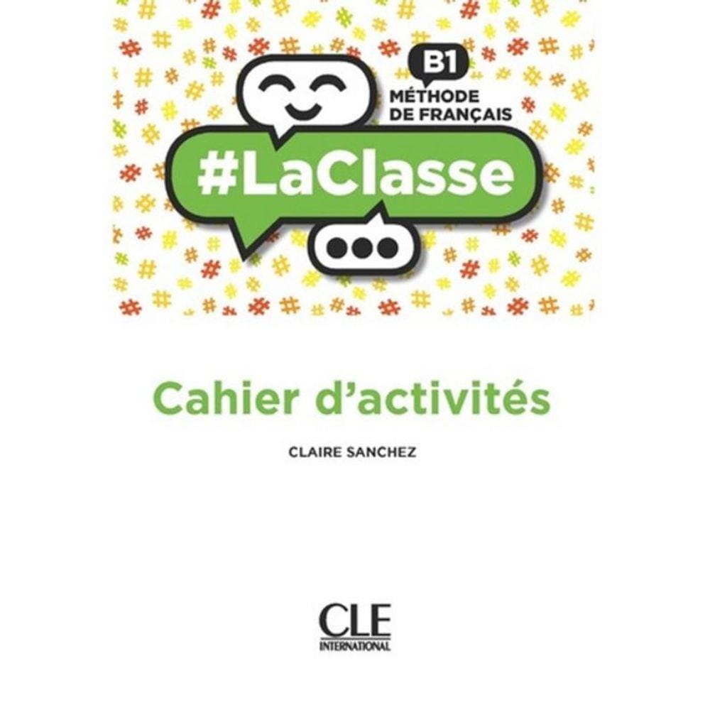 La Classe B1 Cahier D´Activites
