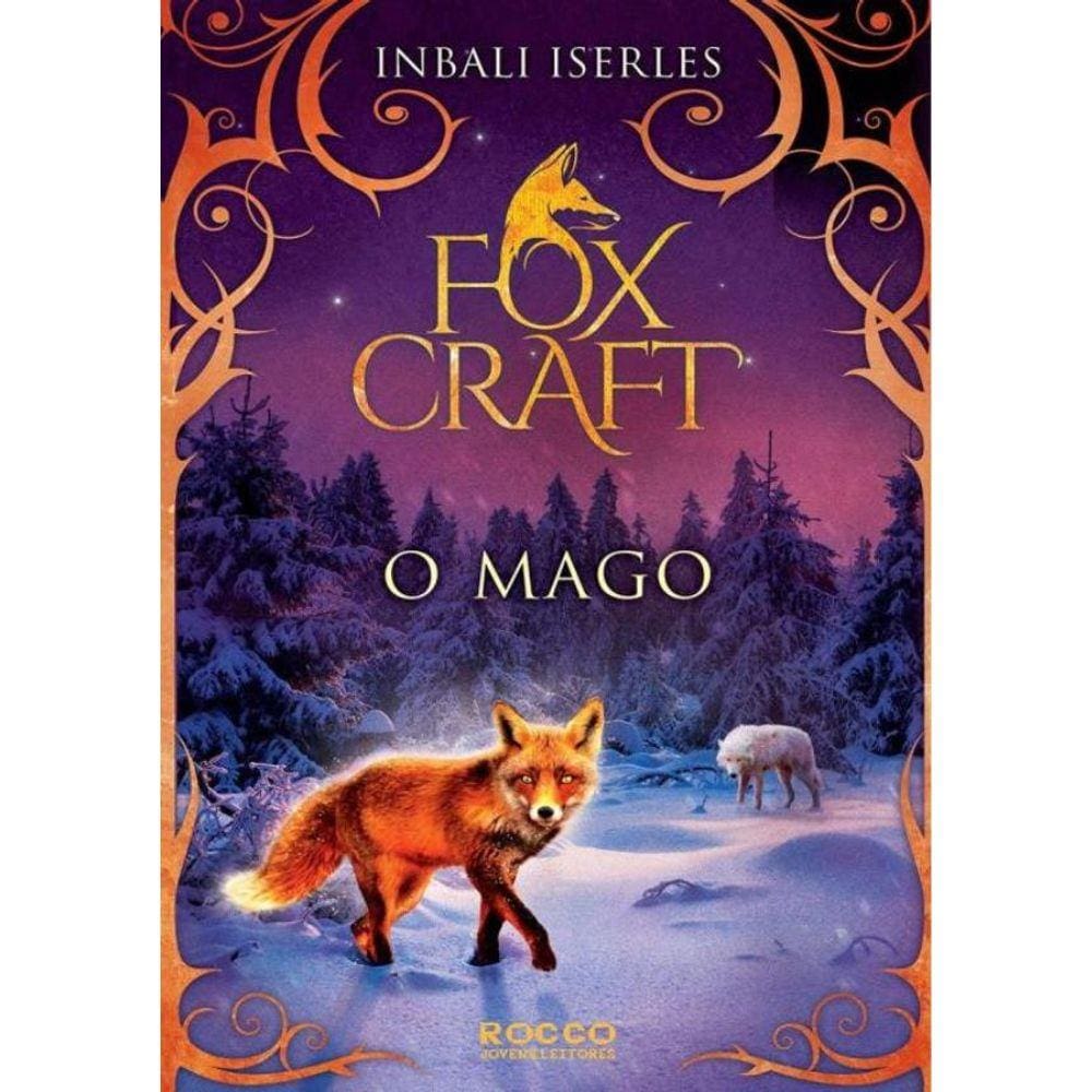 O Mago (Foxcraft Livro 3)