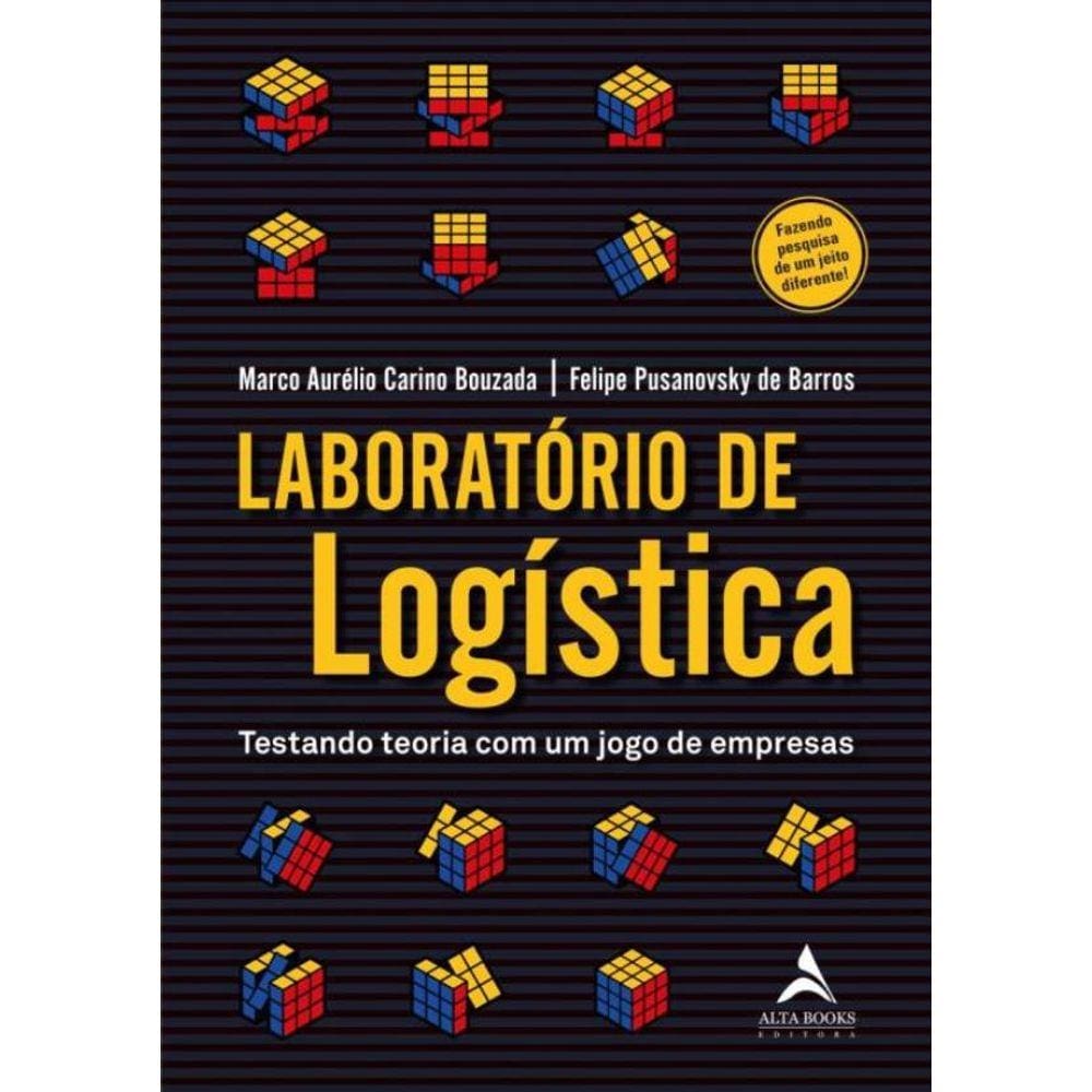 Laboratorio De Logistica - Testando Teoria Com Um Jogo De Empresas