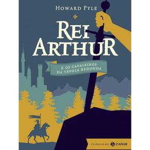 Livro Rei Arthur E Os Cavaleiros Da Tavola Redonda