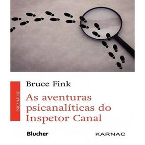 Livro Aventuras Psicanaliticas Do Inspetor Canal, As