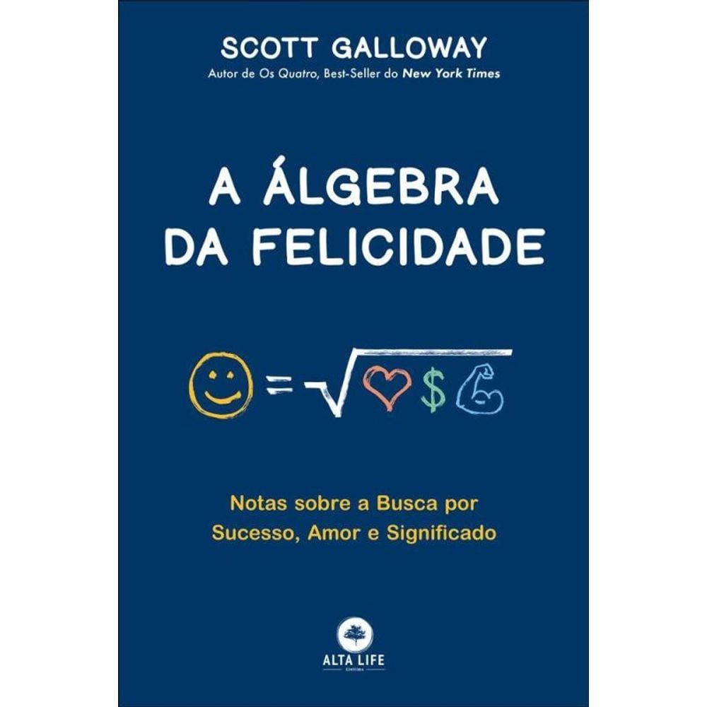 A Algebra Da Felicidade