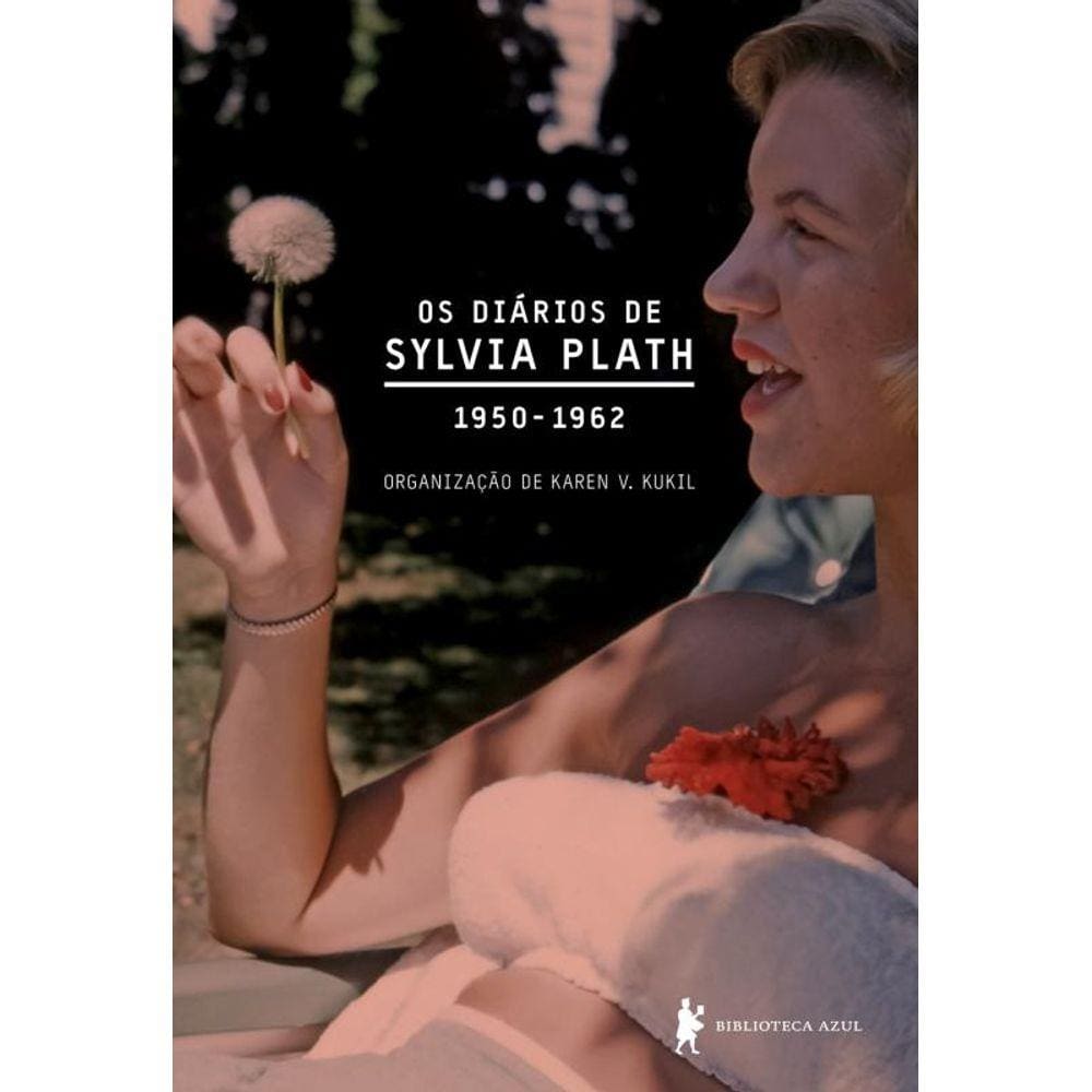 Diarios De Sylvia Plath, Os - 1950-1962 - 2ª Ed