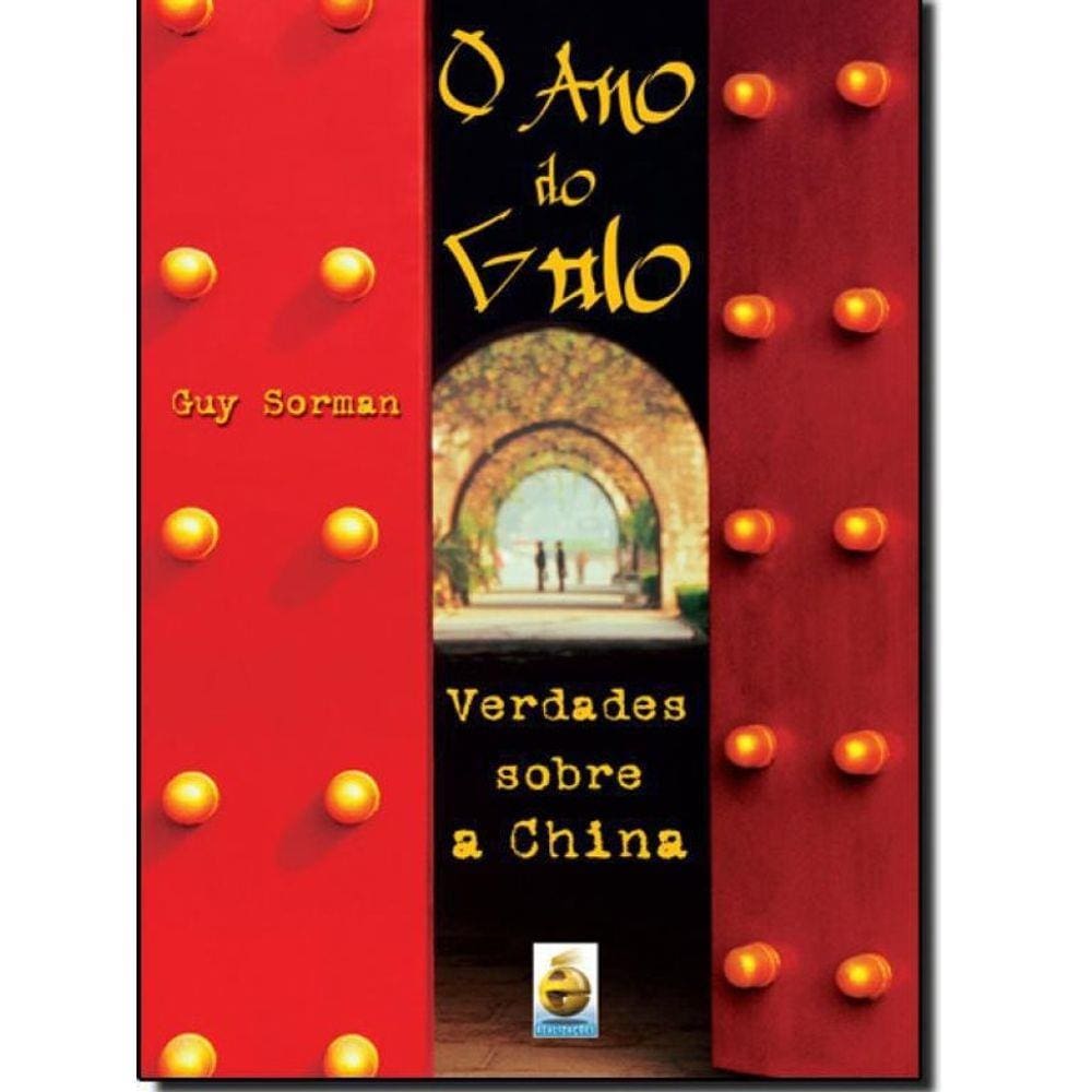 Livro Ano Do Galo, O: Verdades Sobre A China