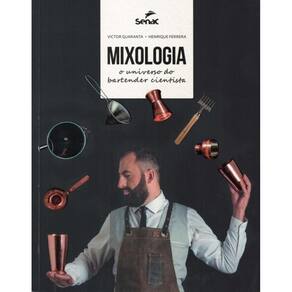 Mixologia - O Universo Do Bartender Cientista