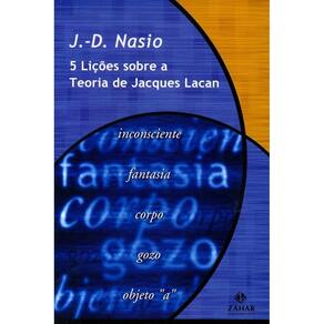 Cinco lições sobre a teoria de Jacques Lacan