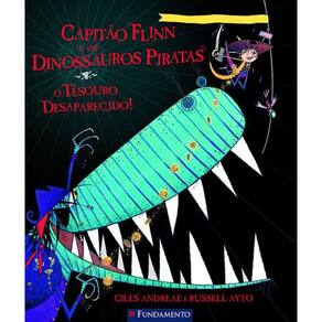 Livro Capitao Flinn E Os Dinossauros Piratas