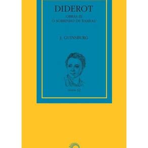 Livro Diderot: Obras Iii - O Sobrinho De Rameau