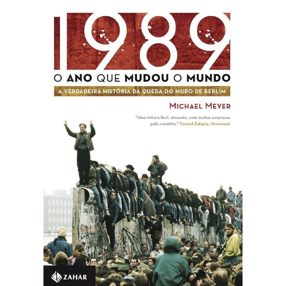 1989: O ano que mudou o mundo
