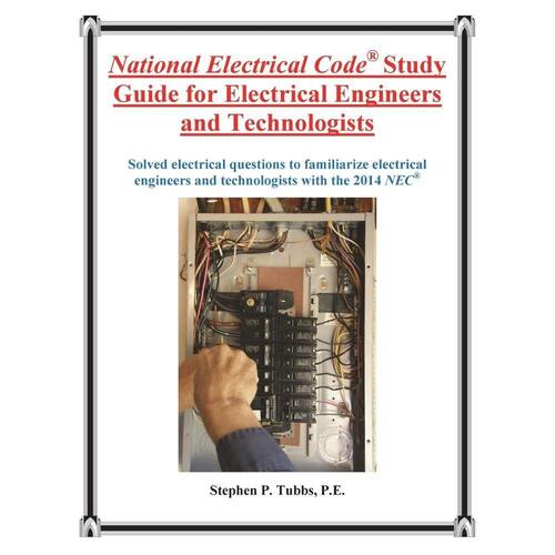 National Electrical Code Study Guide for Electrical Engineers and