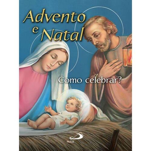 Livro - Advento e Natal - Como celebrar? | Casas Bahia
