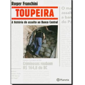 Livro Toupeira: A História Do Assalto Ao Banco Central