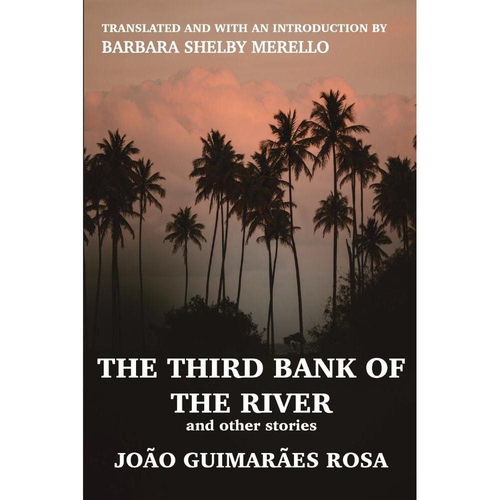 The Third Bank of the River and Other Stories