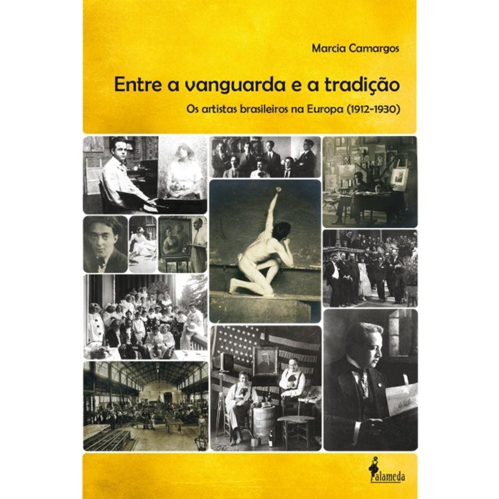 Entre A Vanguarda E A Tradicao: os artistas brasileiros na Europa (1912-1930)