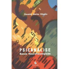 Psicanálise: Bases neurofisiológicas