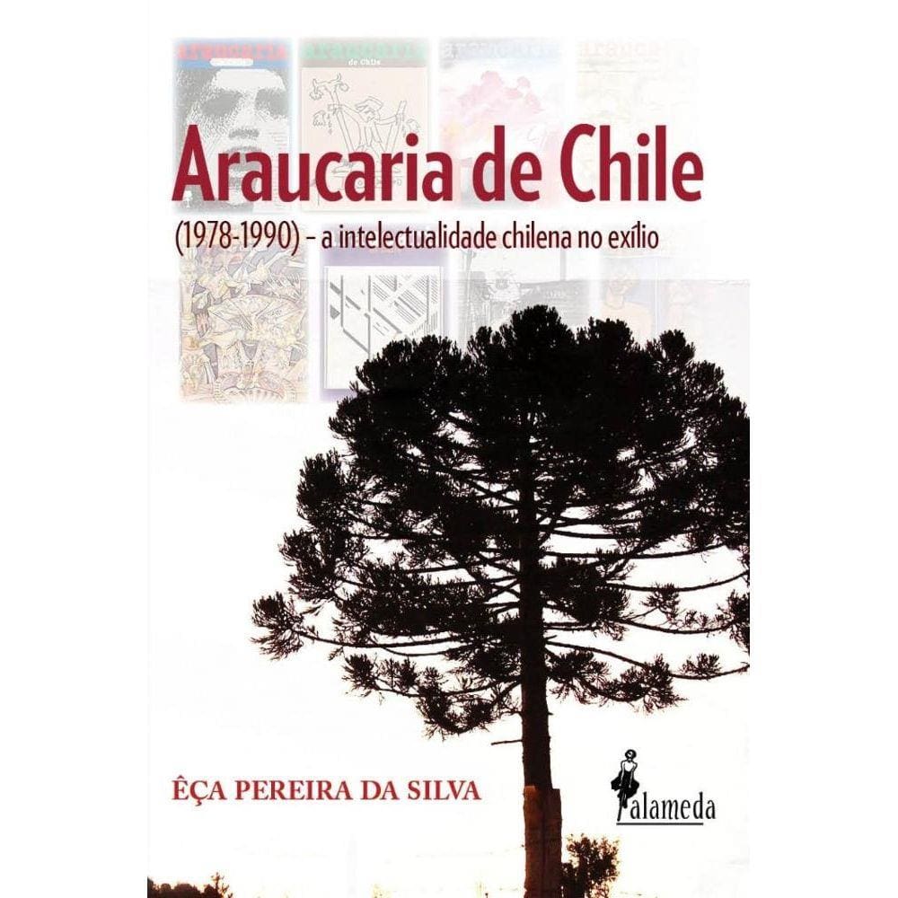 Araucaria De Chile: (1978-1990) - A intelectualidade chilena no exílio