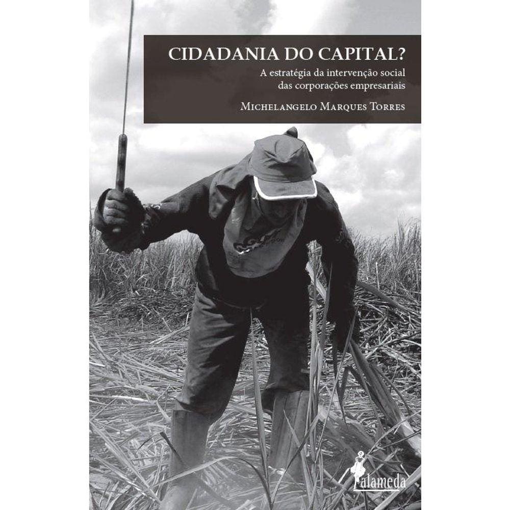 Cidadania Do Capital?: a estratégia da intervenção social das corporações empresariais