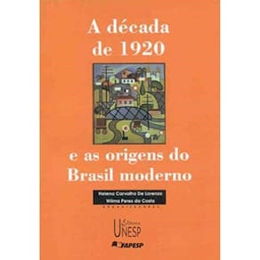 A década de 1920 e as origens do Brasil moderno