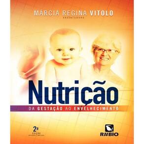 Livro Nutrição - Da Gestação Ao Envelhecimento - 02 Ed