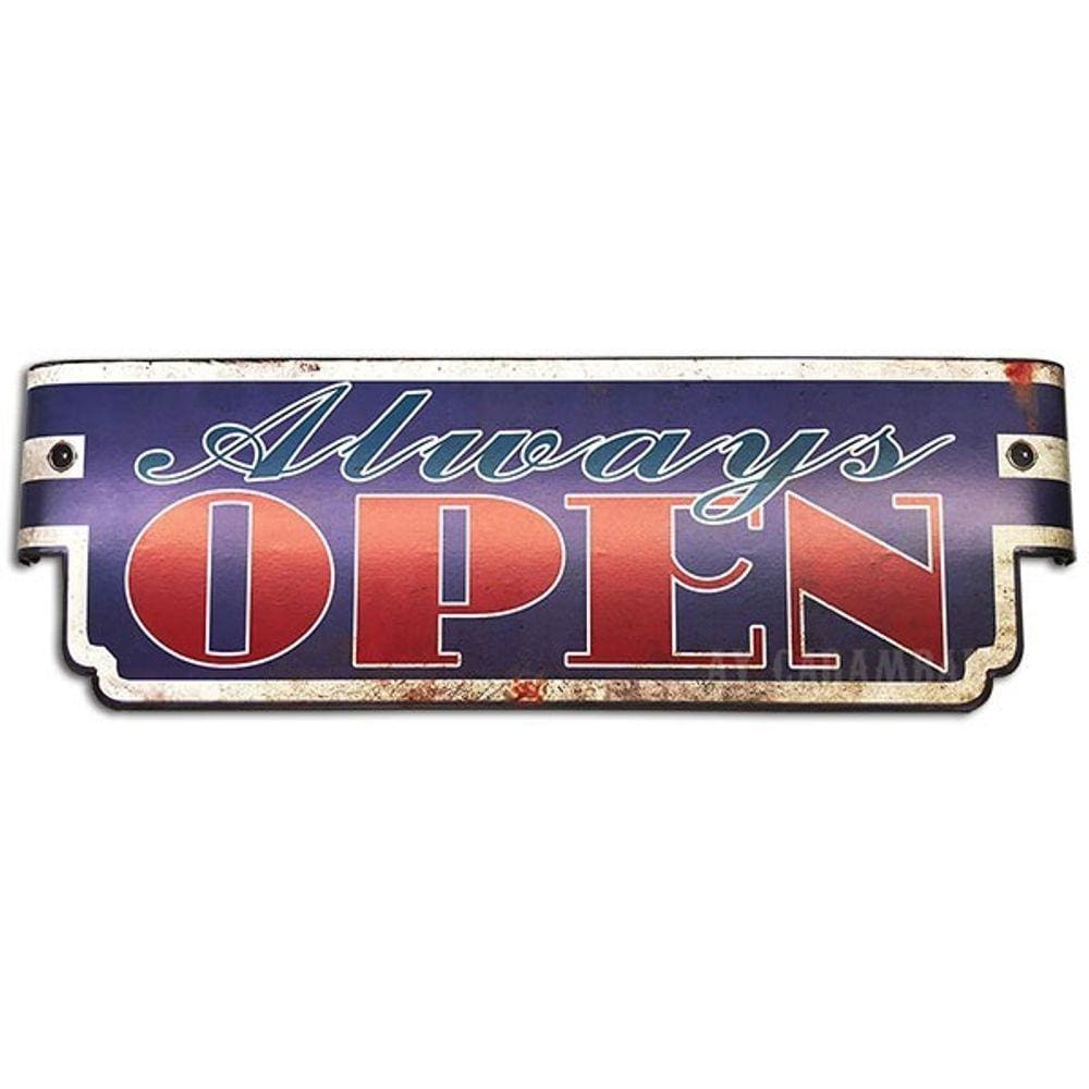 Placa Decorativa de Parede em Metal - ALWAYS OPEN | Sempre Aberto - Vintage