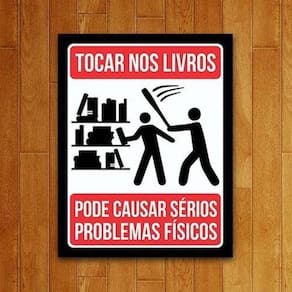 Placa Quadro Decorativo - Atenção Não Toque Nos Livros 27X35