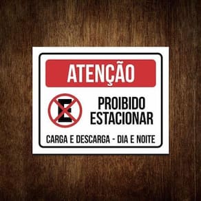 Placa Proibido Parar E Estacionar Carga E Descarga 27X35